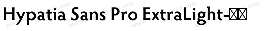 Hypatia Sans Pro ExtraLight字体转换